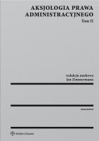 Okładka książki Aksjologia prawa administracyjnego Tom 2