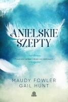 Anielskie szepty. Autor: Maudy Fowler, Gail Hunt. SmakLiter.pl Okładka książki Anielskie szepty