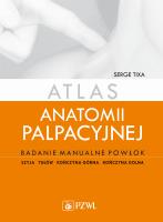 Atlas anatomii palpacyjnej. Autor: Tixa Serge. SmakLiter.pl Okładka książki Atlas anatomii palpacyjnej