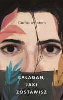 Bałagan, jaki zostawisz. Autor: Carlos Montero, Marta Jordan. SmakLiter.pl Okładka książki Bałagan, jaki zostawisz