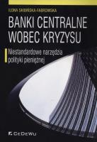 Banki centralne wobec kryzysu. Autor: Ilona Skibińska-Fabrowska. SmakLiter.pl Okładka książki Banki centralne wobec kryzysu