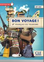 Bon Voyage Francais du tourisme A1-A2. Autor: Elisabeth Dussac. SmakLiter.pl Okładka książki Bon Voyage Francais du tourisme A1-A2