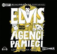 Bzik & Makówka przedstawiają: Elvis i Agenci Pamięci - Audiobook. Autor: Rafał Witek. SmakLiter.pl Okładka książki Bzik & Makówka przedstawiają: Elvis i Agenci Pamięci - Audiobook