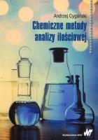 Chemiczne metody analizy ilościowej. Autor: Cygański Andrzej. SmakLiter.pl Okładka książki Chemiczne metody analizy ilościowej