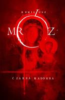 Czarna Madonna. Autor: Remigiusz Mróz. SmakLiter.pl Okładka książki Czarna Madonna