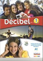 Decibel 1 Podręcznik + CD. Autor: Butzbach M., Brown Martin C., Pastor D., Saracibar I.. SmakLiter.pl Okładka książki Decibel 1 Podręcznik + CD