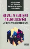 Edukacja w warunkach wielokulturowości. Autor:   Praca zbiorowa. SmakLiter.pl Okładka książki Edukacja w warunkach wielokulturowości