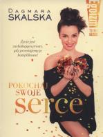 Egoizm to nie grzech. Pokochaj swoje serce. Autor: Dagmara Skalska. SmakLiter.pl Okładka książki Egoizm to nie grzech. Pokochaj swoje serce