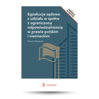 Egzekucja sądowa z udziału w spółce z ograniczoną odpowiedzialnością w prawie polskim i niemieckim. Autor: Waszewski Tomasz. SmakLiter.pl Okładka książki Egzekucja sądowa z udziału w spółce z ograniczoną odpowiedzialnością w prawie polskim i niemieckim
