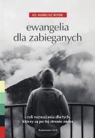 Ewangelia dla zabieganych. Autor: Rosik Mariusz. SmakLiter.pl Okładka książki Ewangelia dla zabieganych