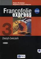 Francofolie express 3 Zeszyt ćwiczeń. Autor: Boutegege Regine, Supryn-Klepcarz Magdalena. SmakLiter.pl Okładka książki Francofolie express 3 Zeszyt ćwiczeń