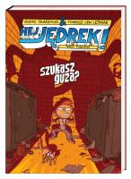 Hej, Jędrek! Szukasz guza?. Autor: Skarżycki Rafał, Lew Leśniak Tomasz. SmakLiter.pl Okładka książki Hej, Jędrek! Szukasz guza?