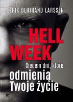 Hell week. Siedem dni, które odmienią Twoje życie. Autor: Larssen Erik Bertrand. SmakLiter.pl Okładka książki Hell week. Siedem dni, które odmienią Twoje życie