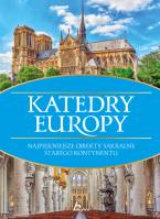 Historica Katedry Europy. Autor: Kaczorowski Bartłomiej. SmakLiter.pl Okładka książki Historica Katedry Europy