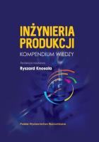 Inżynieria produkcji. Autor: Knosala Ryszard. SmakLiter.pl Okładka książki Inżynieria produkcji