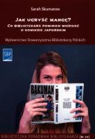 Jak ugryźć mangę?. Autor: Skumanov Sarah. SmakLiter.pl Okładka książki Jak ugryźć mangę?