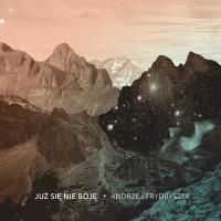 Już się nie boję (Digipack). Autor: Andrzej Frydryszek. SmakLiter.pl Okładka książki Już się nie boję (Digipack)