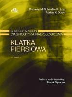 Klatka piersiowa Grainger & Alison Diagnostyka radiologiczna. Autor: Schaefer-Prokop C.M., Dixon A.K.. SmakLiter.pl Okładka książki Klatka piersiowa Grainger & Alison Diagnostyka radiologiczna