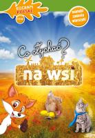 Kocham Polskę. Co słychać? Na wsi. Autor: Wróbel Iwona. SmakLiter.pl Okładka książki Kocham Polskę. Co słychać? Na wsi