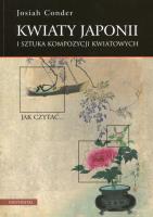 Kwiaty Japonii i sztuka kompozycji kwiatowych. Autor: Conder Josiah. SmakLiter.pl Okładka książki Kwiaty Japonii i sztuka kompozycji kwiatowych