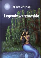 Legendy warszawskie. Autor: Artur Oppman. SmakLiter.pl Okładka książki Legendy warszawskie