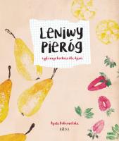 Leniwy Pieróg. Autor: Agata Dobrowolska. SmakLiter.pl Okładka książki Leniwy Pieróg