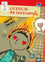 Licencja na zakochanie. Autor: Opowiadania - Marcin Pałasz. SmakLiter.pl Okładka książki Licencja na zakochanie