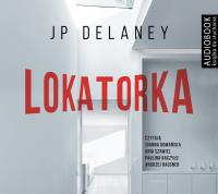 Lokatorka - Audiobook. Autor: Delaney JP. SmakLiter.pl Okładka książki Lokatorka - Audiobook