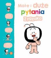 Okładka książki Małe i duże pytania Zygzaka