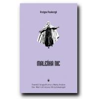 Okładka książki Maleńka Nic Powieść biograficzna o Małej Arabce