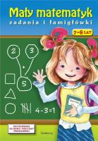 Mały matematyk zadania i łamigłówki. Autor: Juryta Anna, Szczepaniak Anna, Wójcik Sławomir. SmakLiter.pl Okładka książki Mały matematyk zadania i łamigłówki