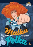 Matka Polka. Autor: Orlińska Zuzanna. SmakLiter.pl Okładka książki Matka Polka