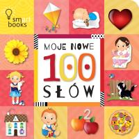 Moje Nowe 100 Słów. Autor: Opracowanie zbiorowe. SmakLiter.pl Okładka książki Moje Nowe 100 Słów