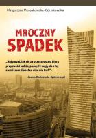 Mroczny spadek. Autor: Małgorzata Mossakowska-Górnikowska. SmakLiter.pl Okładka książki Mroczny spadek