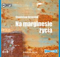 Na marginesie życia - Audiobook. Autor: Grzesiuk Stanisław. SmakLiter.pl Okładka książki Na marginesie życia - Audiobook