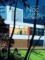 Noc w leśnej szkole. Autor: Max Ducos. SmakLiter.pl Okładka książki Noc w leśnej szkole