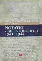 Okładka książki Notatki z getta łódzkiego 1941-1944