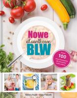 Nowe AlaAntkowe BLW. Autor: Joanna Anger, Anna Piszczek. SmakLiter.pl Okładka książki Nowe AlaAntkowe BLW