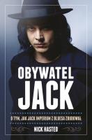 Obywatel Jack. Autor: Hasted Nick. SmakLiter.pl Okładka książki Obywatel Jack