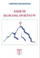 Osiem błogosławieństw. Autor: Andrzej Sołdrowski. SmakLiter.pl Okładka książki Osiem błogosławieństw