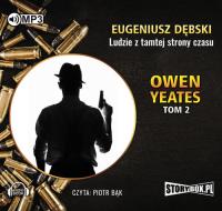 Okładka książki Owen Yeates tom 2 Ludzie z tamtej strony czasu - Audiobook