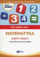 Pewny start Mój dobry rok Matematyka Karty pracy. Autor: Aneta Pliwka, Katarzyna Radzka. SmakLiter.pl Okładka książki Pewny start Mój dobry rok Matematyka Karty pracy