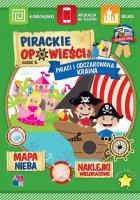 Pirackie opowieści Część 5 Piraci i odczarowana kraina. Autor: Borucka Katarzyna. SmakLiter.pl Okładka książki Pirackie opowieści Część 5 Piraci i odczarowana kraina