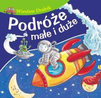 Podróże małe i duże. Autor: Drabik Wiesław. SmakLiter.pl Okładka książki Podróże małe i duże