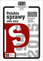 Polskie sprawy 1945-2015. Autor: Czyżewski Marek, Horolets Anna, Podemski Krzysztof, Rancew-Sikora Dorota (redakcja). SmakLiter.pl Okładka książki Polskie sprawy 1945-2015