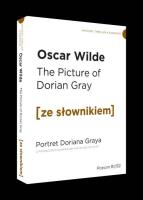 Portret Doriana Graya z podręcznym słownikiem angielsko-polskim. Autor: Wilde Oscar. SmakLiter.pl Okładka książki Portret Doriana Graya z podręcznym słownikiem angielsko-polskim