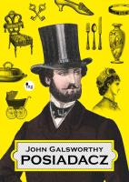 Posiadacz. Autor: Galsworthy John. SmakLiter.pl Okładka książki Posiadacz