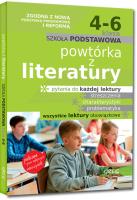 Powtórka z literatury - szkoła podstawowa - klasy 4-6. Autor: Białek Małgorzata, Gradoń Olga, Molicki Damian. SmakLiter.pl Okładka książki Powtórka z literatury - szkoła podstawowa - klasy 4-6
