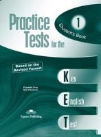 Practice Tests for the KET 1 SB EXPRESS PUBLISHING. Autor: Gray Elizabeth, Neil O'Sullivan. SmakLiter.pl Okładka książki Practice Tests for the KET 1 SB EXPRESS PUBLISHING