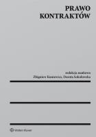 Prawo kontraktów. Autor: Kuniewicz Zbigniew, Sokołowska Dorota. SmakLiter.pl Okładka książki Prawo kontraktów